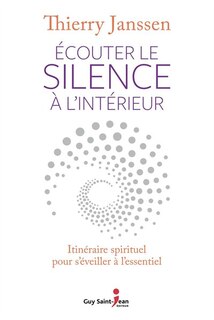 Écouter le silence à l'intérieur