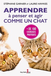 Couverture_Apprendre à penser et agir comme un chat