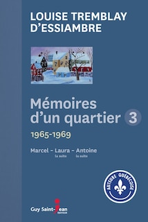 Mémoires d'un quartier 3, 1965-1969