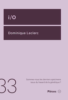 Couverture_i/O : Sommes-nous les derniers spécimens issus du hasard de la génétique ?