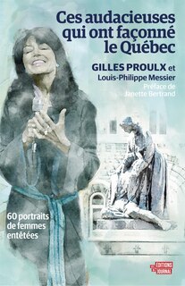Front cover_CES AUDACIEUSES QUI ONT FAÇONNÉ LE QUÉBEC