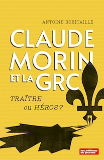 Front cover_CLAUDE MORIN ET LA GRC