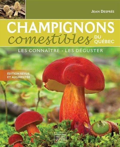 Front cover_Champignons comestibles du Québec : les connaître, les déguster