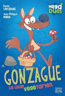Couverture_Gonzague, le loup végétarien
