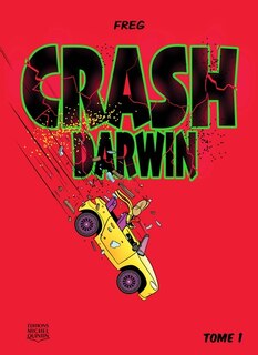 Crash Darwin, tome 1