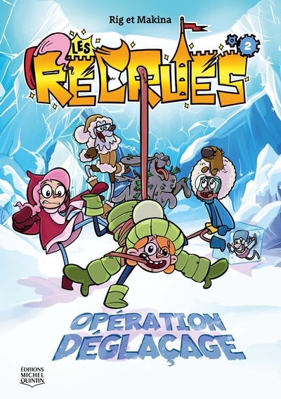Front cover_Les recrues 02 : Opération déglaçage