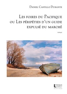 Couverture_Les foires du Pacifique, ou, péripéties d'un guide expulsé du marché