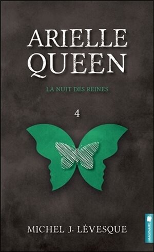 Arielle Queen tome 4 La nuit des reines