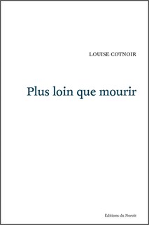 Front cover_Plus loin que mourir