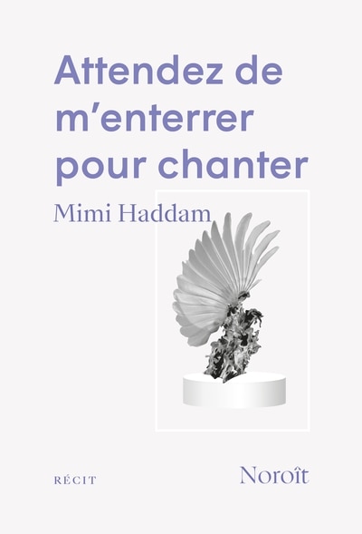 Couverture_Attendez de m'enterrer pour chanter