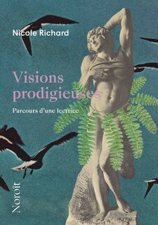 Visions prodigieuses: Parcours d’une lectrice