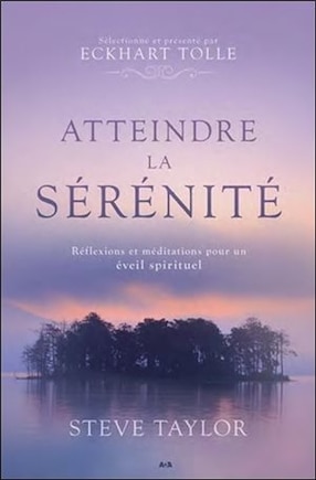 ATTEINDRE LA SERENITE