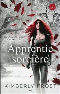 SORCIÈRE DU SUD T.01 : APPRENTIE SORCIÈRE