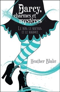 Front cover_Le bon, le mauvais, et le magique