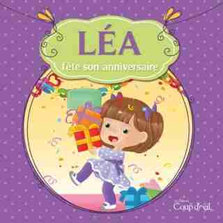 Lea Fete Son Anniversaire Book By Maude Iris Hamelin Ouellette Paperback Www Chapters Indigo Ca
