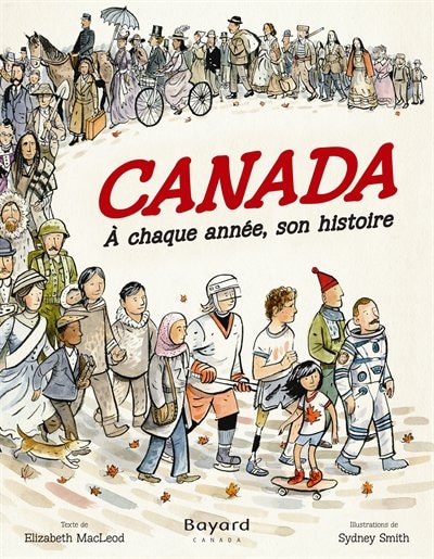 Canada, à chaque année, son histoire