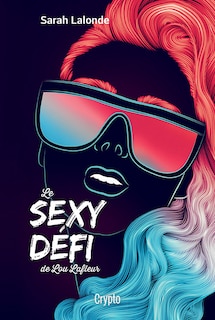 Couverture_Le sexy défi de Lou Lafleur
