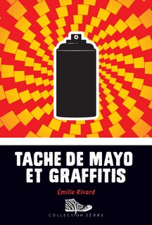 Front cover_Tache de mayo et graffitis