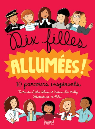 Dix filles allumées: 10 parcours inspirants