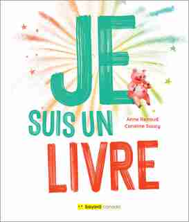 Je suis un livre by Anne Renaud