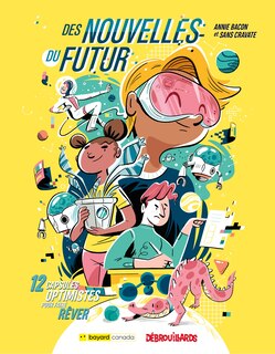 Front cover_Des nouvelles du futur : 12 capsules optimistes pour faire rêver