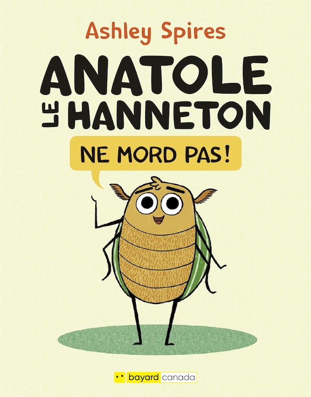 Couverture_Anatole le hanneton ne mord pas !