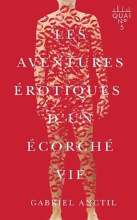 Front cover_Les aventures érotiques d'un écorché vif