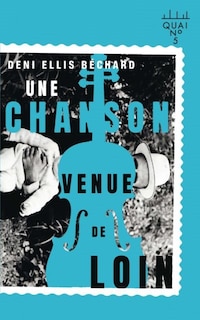 Front cover_Une chanson venue de loin
