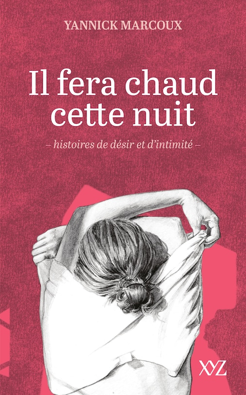 Front cover_Il fera chaud cette nuit : histoires de désir et d'intimité