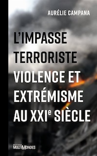 Couverture_L'impasse terroriste : violence et extrémisme au XXIe siècle