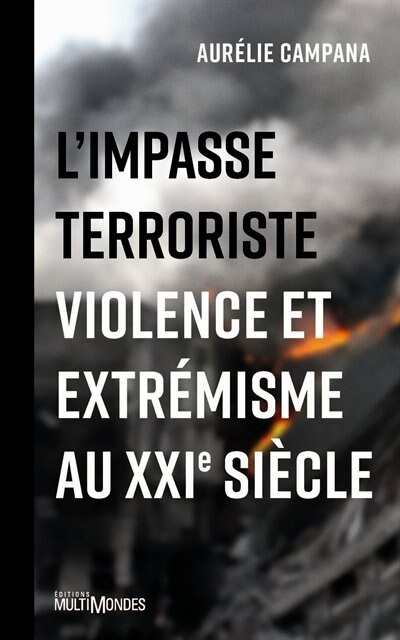 Couverture_L'impasse terroriste : violence et extrémisme au XXIe siècle