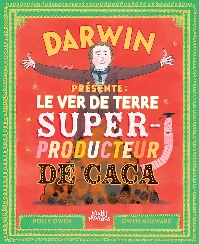 Front cover_Darwin présente: le ver de terre, super-producteur de caca
