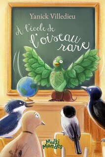 Front cover_&Agrave; l'&eacute;cole de l'oiseau rare