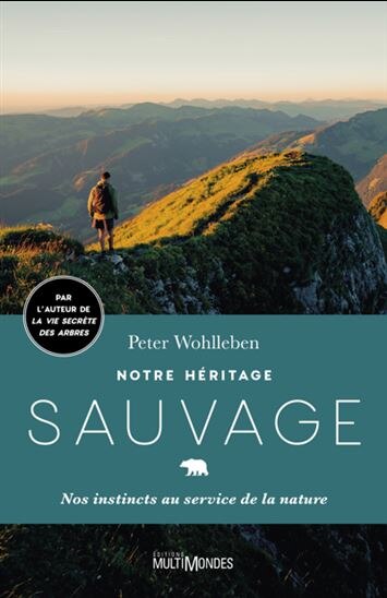 Couverture_Notre héritage sauvage : Nos instincts au service de la nature