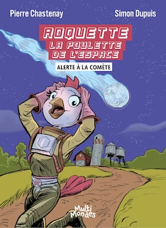 Front cover_Roquette la poulette de l'espace:&nbsp;Alerte &agrave; la com&egrave;te