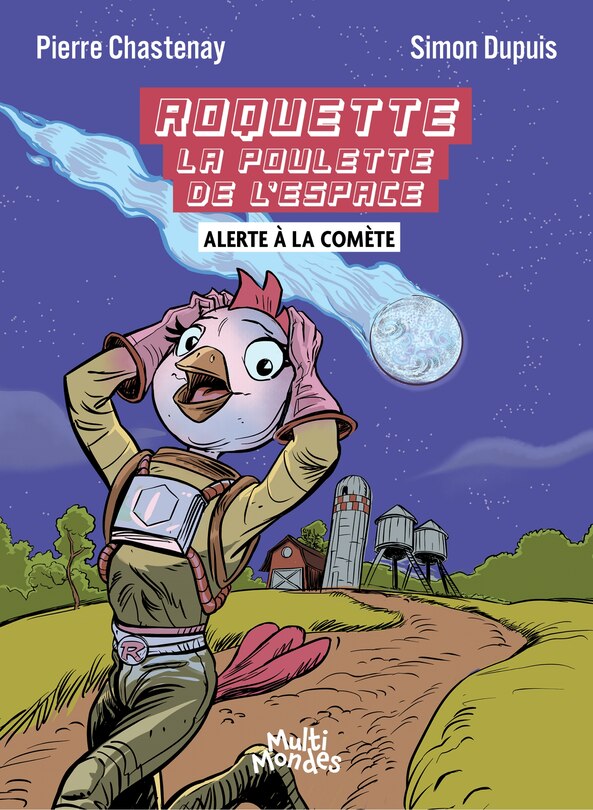 Front cover_Roquette la poulette de l'espace:&nbsp;Alerte &agrave; la com&egrave;te