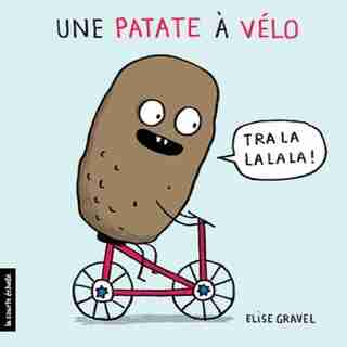 Une patate à vélo by Élise Gravel