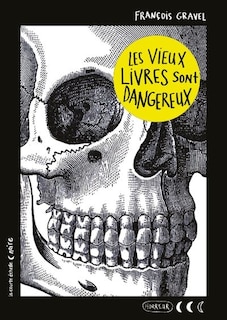 Front cover_Les vieux livres sont dangereux