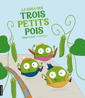 Couverture_La saga des trois petits pois