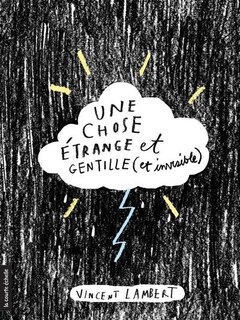 Couverture_Une chose étrange et gentille (et invisible)
