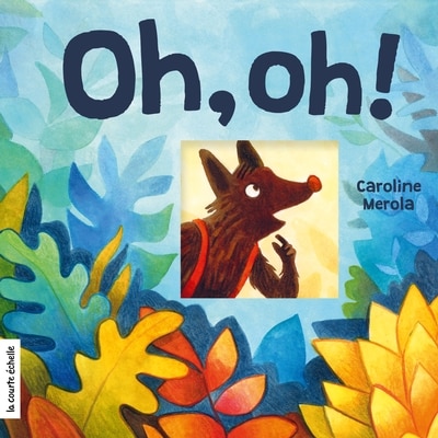 Couverture_Oh ! oh ! petit loup