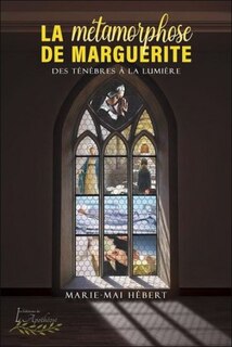 Front cover_La métamorphose de Marguerite
