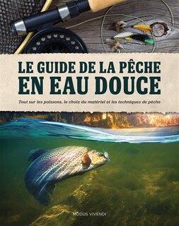 Front cover_Le Guide De La Pêche En Eau Douce
