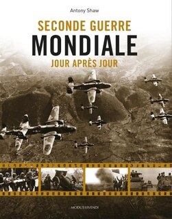 Front cover_LA SECONDE GUERRE MONDIALE JOUR APRES JOUR - NOUVELLE ÉDITION