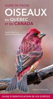 Oiseaux du Québec et du Canada - Guide de poche: Guide d'identification de 435 espèces