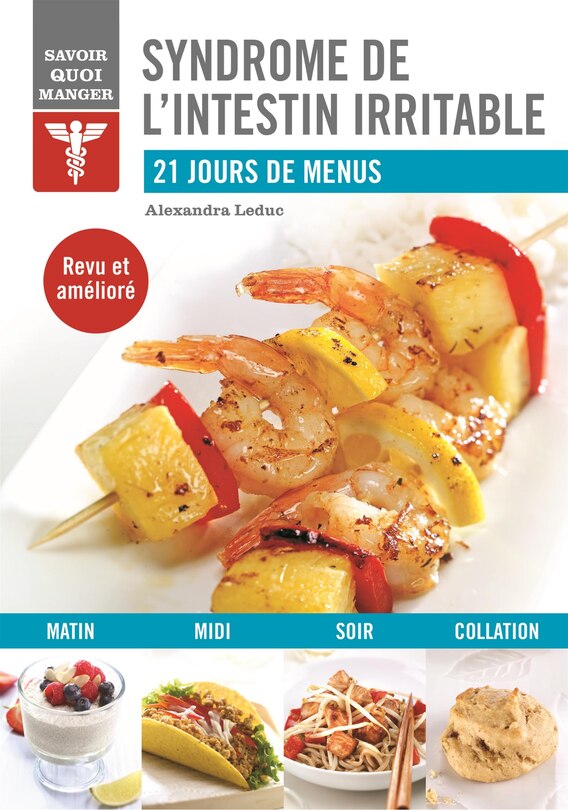 Syndrome de l'intestin irritable: 21 jours de menus