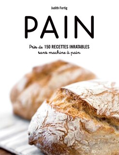 Couverture_Pain Plus de 120 recettes inratables sans machine à pain