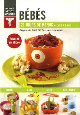 Bébés: 21 jours de menus