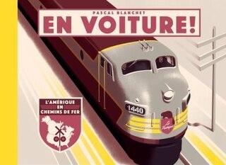 Front cover_En voiture! : l'Amérique en chemins de fer
