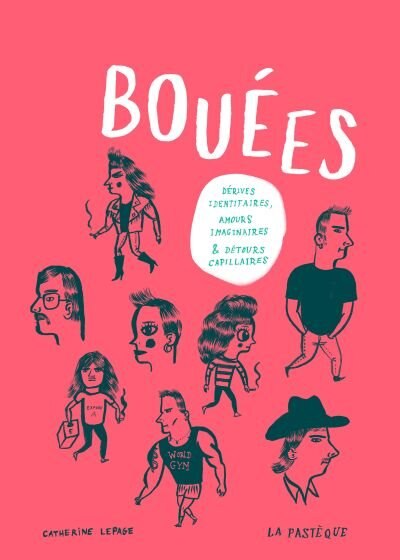 Couverture_Bouées : dérives identitaires, amours imaginaires et détours capillaires
